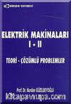 Elektrik Makinaları I-II / Teori-Çözümlü Problemler