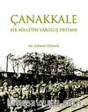 Çanakkale & Bir Milletin Varoluş Destanı