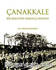Çanakkale <br /> Bir Milletin Varoluş Destanı
