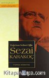 Doğu'nun Yedinci Oğlu Sezai Karakoç