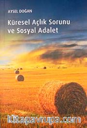 Küresel Açlık Sorunu ve Sosyal Adalet