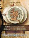 On Beşinci Yüzyıl Osmanlı Gerçekleri & Limnos (Limni) Adasında Yaşam