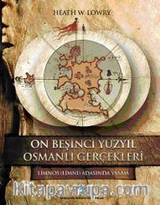On Beşinci Yüzyıl Osmanlı Gerçekleri <br /> Limnos (Limni) Adasında Yaşam