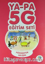 Ya-Pa 5G Eğitim Seti / Psikomotor Gelişim