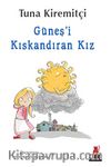 Güneş'i Kıskandıran Kız