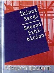 İkinci Sergi Kitabı <br /> Second Exhibitihon (Kitap 2/2)