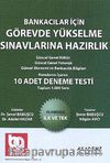 Bankacılar İçin Görevde Yükselme Sınavlarına Hazırlık 10 Adet Deneme Testi