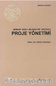 Şebeke Bazlı Bilgisayar Destekli Proje Yönetimi