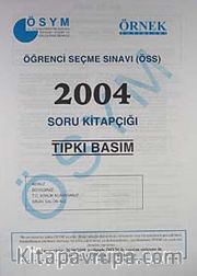 ÖSS 2004 Soru Kitapçığı (Tıpkı Basım)