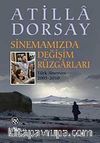 Sinemamızda Değişim Rüzgarları : Türk Sineması 2005-2010