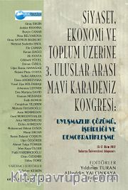 Siyaset, Ekonomi ve Toplum Üzerine 3. Uluslar Arası Mavi Karadeniz Kongresi: Uyuşmazlık Çözümü, İşbirliği ve Demokratikleşme