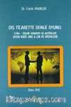 Dış Ticarette Denge Oyunu: Stra - Trajik Senaryo ve Aktörleri (2008 Krizi:ABD-Çin ve Diğerleri)