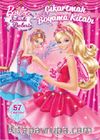Barbie Sihirli Balerin / Çıkartmalı Boyama Kitabı