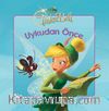 Disney Tinkerbell / Uykudan Önce
