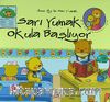 Sarı Yumak Okula Başlıyor / Anne Ayı ile Sarı Yumak