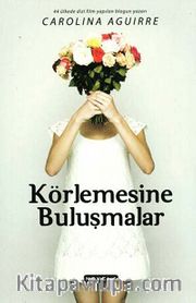 Körlemesine Buluşmalar