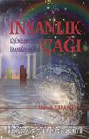 İnsanlık Çağı & Düşüncelerin Evrimi İnsanlığın Değişimi