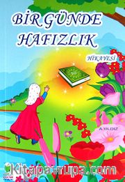 Bir Günde Hafızlık Hikayesi