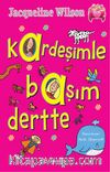 Kardeşimle Başım Dertte
