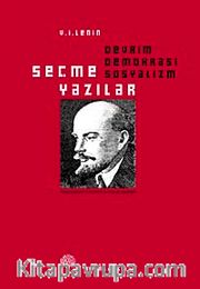 Seçme Yazılar <br /> Devrim, Demokrasi, Sosyalizm