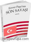 Enver Paşa'nın Son Savaşı