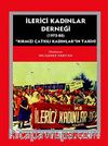 İlerici Kadınlar Derneği (1975-1980) & Kırmızı Çatkılı Kadınlar'ın Tarihi