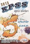 2013 KPSS Eğitim Bilimleri 5 Deneme Sınavı & ÖABT Yönetmenliğine Uygun Olarak Hazırlanmış