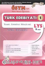 Türk Edebiyatı 1 Soru Bankası / Temel Edebiyat Bilgileri <br /> LYS 9. Sınıf
