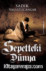 Sepetteki Dünya <br /> Bir Yolcunun Güncesi