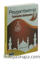 Peygamberimizi Tanıyalım Anlayalım