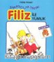 Filiz İle Yumuk : Şamatacılar Takımı