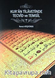 Kur'an Tilavetinde Tecvid ve Temsil