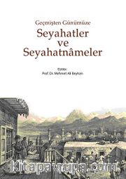 Seyahatler ve Seyahatnameler Geçmişten Günümüze