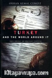 Turkey And The World Around It <br /> From Democracy Human Rights Perspective
