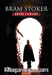 Bram Stoker Bütün Eserleri