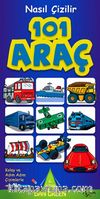 101 Araç & Nasıl Çizilir - 6. Kitap