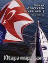 Dünya Gerçekten Yuvarlakmış