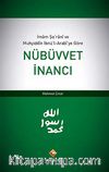 İmam Şarani ve Muhyiddin İbnü'l Arabi'ye Göre Nübüvvet İnancı