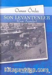 Son Levantenler (Gemi Acenteleri) 1. Cilt