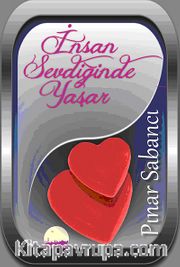 İnsan Sevdiğinde Yaşar