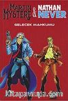 Martin Mystere - Nathan Never 1 / Gelecek Mahkumu
