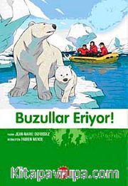 Buzullar Eriyor! 9.Kitap / Doğa Dostu Kardeşler