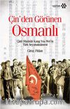 Çin'den Görünen Osmanlı & Çinli Düşünür Kang You Wei'in Türk Seyahatnamesi