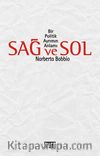 Sağ ve Sol & Bir Politik Ayrımın Anlamı