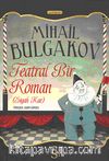 Teatral Bir Roman (Siyah Kar)