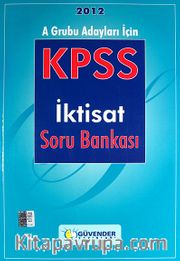 2012 A Grubu Adayları İçin KPSS İktisat Soru Bankası