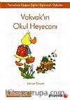 Vakvak'ın Okul Heyecanı