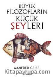 Büyük Filozofların Küçük Şeyleri