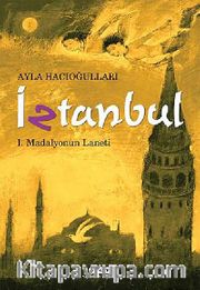 İztanbul -1 <br /> Madalyonun Laneti