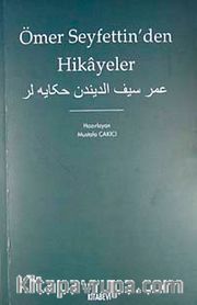 Ömer Seyfettin'den Hikayeler
